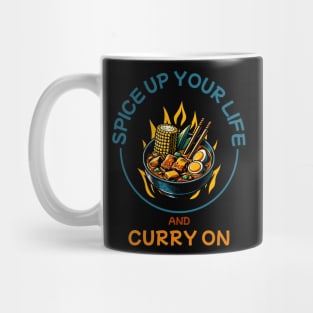 Spice up your life and Curry on Mug